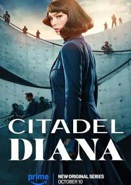 ดูหนังออนไลน์ฟรี Citadel Diana (2024) ซิทาเดล ดิอาน่า