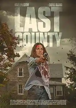 ดูหนังออนไลน์ฟรี Last County (2024)