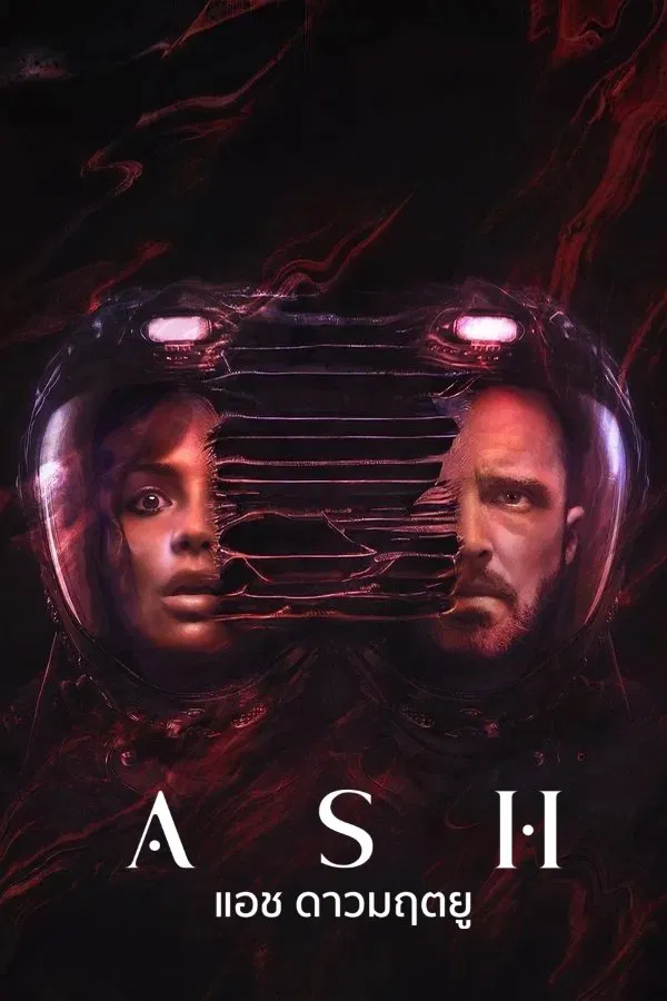 ดูหนังออนไลน์ฟรี Ash (2025) แอช ดาวมฤตยู