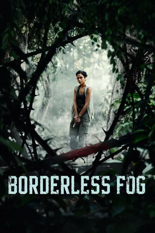 ดูหนังออนไลน์ฟรี Borderless Fog (2024) หมอกไร้พรมแดน