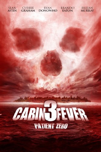 ดูหนังออนไลน์ฟรี Cabin Fever 3: Patient Zero (2014) ต้นตำรับ เชื้อพันธุ์นรก ภาค 3