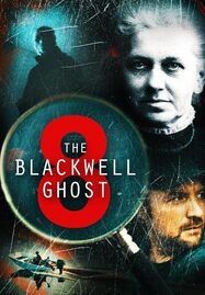 ดูหนังออนไลน์ฟรี The Blackwell Ghost 8 (2024) เดอะ แบล็คเวลล์ โกสต์ 8