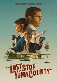 ดูหนังออนไลน์ฟรี The Last Stop in Yuma County (2024) เดอะ ลาสท์ สต๊อป อิน ยูม่า เคาน์ตี้