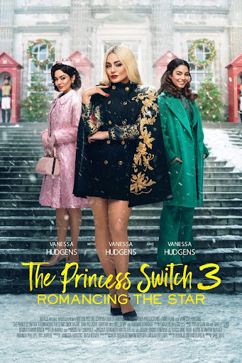 ดูหนังออนไลน์ฟรี The Princess Switch 3: Romancing the Star (2021) เดอะ พริ้นเซส สวิตช์ 3: ไขว่คว้าหาดาว